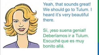 Dialogue 76  Inglés Spanish  Mexico Vacation plans  Planear Vacaciones [upl. by Anayrb450]