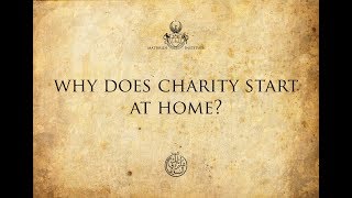 Why Does Charity Start At Home [upl. by Maegan]