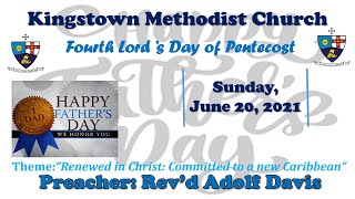 Kingstown Methodist Church Worship Service Sunday June 20 2021 [upl. by Draw]