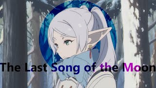 Фрирен X The Last Song of the Moon AMV [upl. by Pride526]