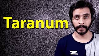 How To Pronounce Taranum [upl. by Veriee]