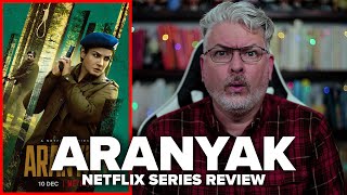 Aranyak 2021 Netflix Series Review [upl. by Ronoel986]