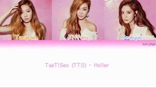 TaeTiSeo TTS태티서 – HOLLER Lyrics HanRomEngColor Coded TBS [upl. by Nollek100]