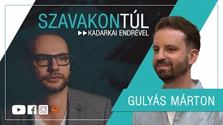 Szavakon túl  Gulyás Márton Klubrádió [upl. by Stilu]