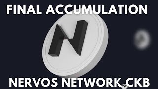 THE ENDGAME NERVOS NETWORK Ckb FINAL ACCUMULATION [upl. by Rog]