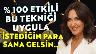 100 Etkili Bu Tekniiği Uygula İstediğin Para Sana Gelsin  Ayşe Tolga [upl. by Anesusa425]