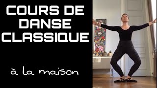 Cours de Danse Classique à la maison [upl. by Anaul]