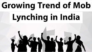 Mob lynching in India  How it is defined in Indian legal system  Current Affairs 2018 [upl. by Chamberlin]