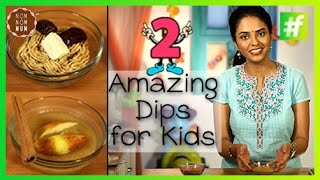 fame food ​​ 2 Amazing and Healthy Dips For Kids  Nameeta Sohoni [upl. by Seyah]