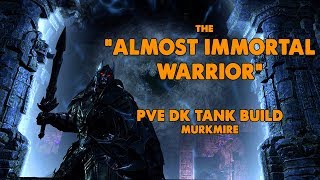 ESO  Almost Immortal Warrior  PVE Dragonknight Tank Build  Murkmire [upl. by Aelahs]