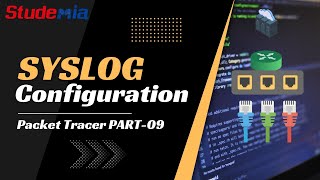 Studemia What is Syslog and how its Work and Packet tracer lab  Part09 [upl. by Griswold]