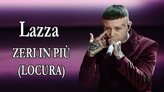 Lazza – ZERI IN PIÙ LOCURA Ft Laura Pausini Testo [upl. by Sorkin]