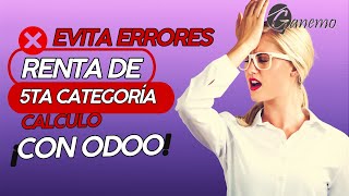 ✖️RENTA de 5ta Categoría Que Error Evitar al Hacer tu Calculo con Odoo🌟📊 [upl. by Licec]