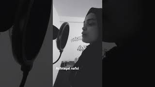 Ashraqat nafsi cover version by Yasshirah Wassil [upl. by Einreb]