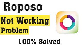 Roposo Not working Problem Solve  How To Fix Roposo App Not Working 2020 [upl. by Piefer761]