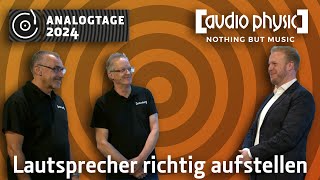 Analogtage 2024  Audio Physic 1 Lautsprecher richtig aufstellen [upl. by Xylon104]