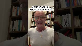 COME USARE LA PSICOLOGIA INVERSA psicologia psicologiainversa seduzione [upl. by Auqinahs]