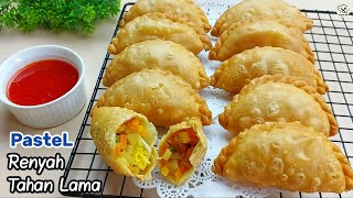 RESEP PASTEL RENYAH TAHAN LAMA MESKI SUDAH DINGIN TETAP RENYAH DAN TIDAK BERMINYAK [upl. by Bates]