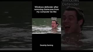 Windows defender after removing Gameexe from my computer be like [upl. by Abixah]