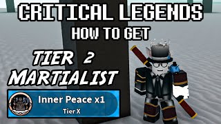 Roblox Critical Legends  HOW TO GET TIER 2 MARTIALIST CLASS┃ NPC Location and How to beat Minigame [upl. by Nicolella56]