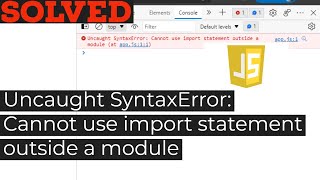 Uncaught SyntaxError Cannot use import statement outside a module solved in Javascript [upl. by Chaney34]