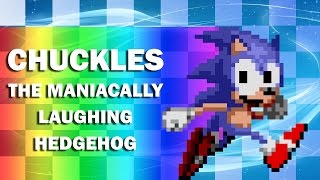 Chuckles the Maniacally Laughing Hedgehog [upl. by Vanna]