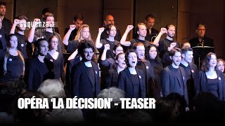 Opéra participatif La décision  Teaser [upl. by Anez]