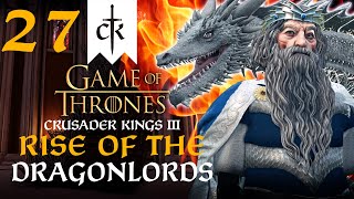 DEATH OF THE ELDER DRAGON KING Crusader Kings 3  A Game of Thrones Mod  House Scalemane 27 [upl. by Hilarius]