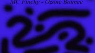 MC Finchy  Ozone Bounce [upl. by Asusej]