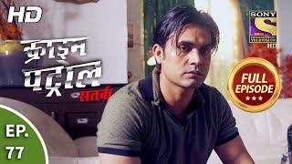 Crime Patrol Satark Season 2  Ep 77  Full Episode  29th October 2019 [upl. by Hercule]