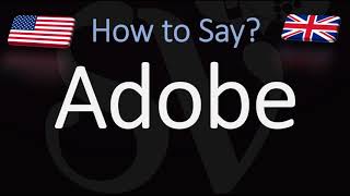 How to Pronounce Adobe CORRECTLY [upl. by Eeltrebor]