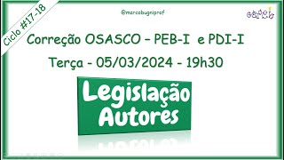 Correção Osasco PEBI e PDII  Legislação e Autores  05032024  Terça  19h30 [upl. by Winnie54]