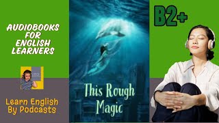 This Rough Magic by Mary Stewart  Audiobook for English Learners B2 Upper Intermediate Level [upl. by Ahsiema]