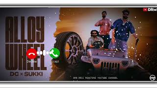 Alloy wheel Dc amp Sukki Song New Haryanvi Songs Haryanvi 2024 Ringtone DRM YOUTUBE [upl. by Aissirac]