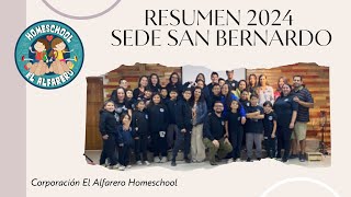 RESUMEN 2024 SEDE SAN BERNARDO  CORPORACIÓN HOMESCHOOL EL ALFARERO [upl. by Lledo]