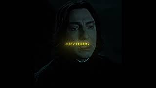 quot Anything quot Severus Snape Edit  Writings on the Wall [upl. by Vasos]