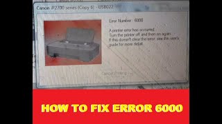 HOW TO FIX CANON IP 2770MP287 ERROR 6000 [upl. by Ahsayn762]