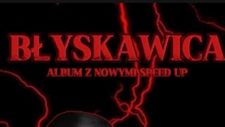 BŁYSKAWICA  cały album [upl. by Jarrad]