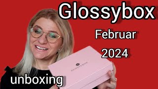 GLOSSYBOX FEBRUAR 2024 UNBOXING [upl. by Fogg]