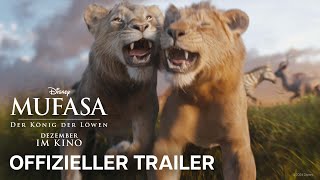 Mufasa Der König der Löwen I Offizieller Trailer I Ab 19 Dezember nur im Kino [upl. by Almeida229]