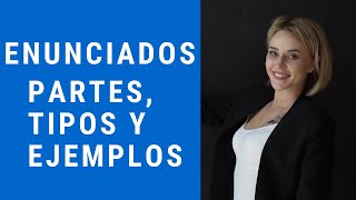 ¿Qué es un ENUNCIADO Partes tipos y ejemplos [upl. by Slocum446]