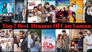 Top 7 Can Yaman Drama Series  You Must Watch  Can Yaman Drama List [upl. by Oguh]