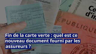 Fin de la carte verte  quel est ce nouveau document fourni par les assureurs [upl. by Croix207]