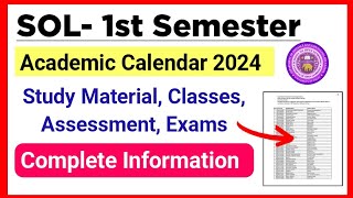 SOL First Semester Academic Calendar Release Classes Assessment Exams 2024  Sol Ug 1st Semester [upl. by Drake]