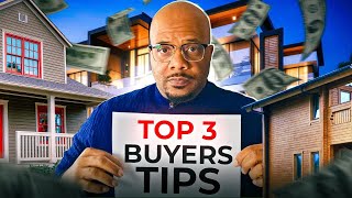 Top 3 First Time Home Buyers Tips [upl. by Rochus]