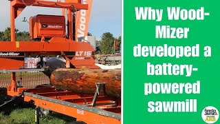 WoodMizers batterypowered sawmill  is it the future [upl. by Tedmann223]