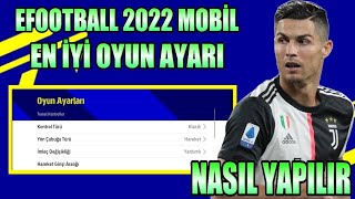 EN İYİ OYUN AYARI NASIL YAPILIR • İMLEÇ AYARI • EFOOTBALL 2022 MOBİL [upl. by Clift300]