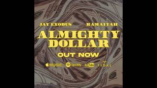 Jay Exodus x Kamaiyah  Almighty Dollar Official Audio [upl. by Hollinger]