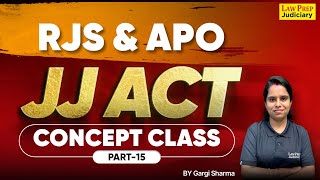 Juvenile Justice Act Explained Concepts Class Part 15  JJ Act for RJS 2024 amp Rajasthan APO 2024 [upl. by Asiar408]