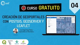 🌎 Curso ¡GRATIS Creación de Geoportales con PostGIS Geoserver y Leaflet 04  CAEG [upl. by Anilek]